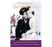 A Story of Two Uncommon Lives