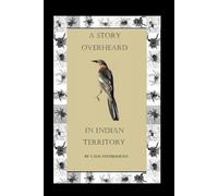 A Story Overheard in Indian Territory