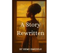 A Story Rewritten (The Journey Within)