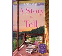 A Story to Tell: 2 (Viki's Bed & Breakfast)