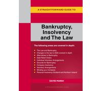 A Straightforward Guide to Bankruptcy Insolvency and the Law