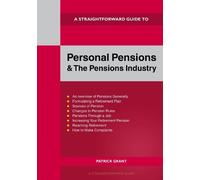 A Straightforward Guide to Personal Pensions and the Pensions Industry: Revised Edition - 2025