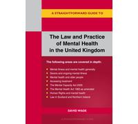 A Straightforward Guide To The Law And Practice Of Mental Health In The Uk : Revised Edition - 2024