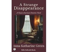 A Strange Disappearance: A Classic American Detective Novel