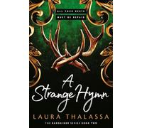 A Strange Hymn: Book two in the bestselling smash-hit dark fantasy romance! (Paperback) - Laura Thalassa Book