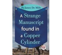 A Strange Manuscript Found in a Copper Cylinder