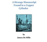 A Strange Manuscript Found in a Copper Cylinder