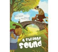 A Strange Sound: A gentle, rhyming picture book about curiosity, kindness, and finding love (2)