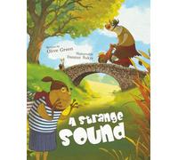A Strange Sound: A gentle, rhyming picture book about curiosity, kindness, and finding love (Friendly’s Universe)