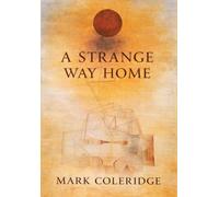 A Strange Way Home