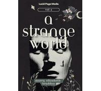A Strange World: Volume 2