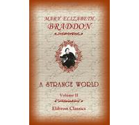 A Strange World: Volume 2