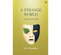 A Strange WorldA Novel Vol. III (Edition1)