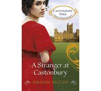 A Stranger at Castonbury: Book 8 (Castonbury Park)