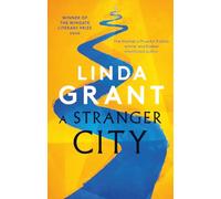 A Stranger City: Winner of the Wingate Literary Prize 2020