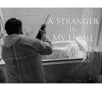 A Stranger In My Home