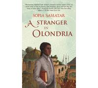A Stranger in Olondria : a novel