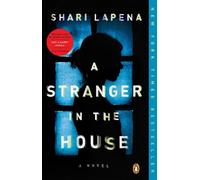 A Stranger in the House: A Novel