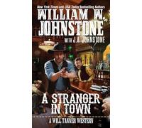 A Stranger in Town (Will Tanner Western): 2