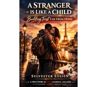 A Stranger is Like a Child: Building Trust Far From Home