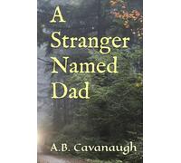 A Stranger Named Dad