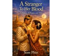 A Stranger To Her Blood: A Palace, A Prince, and 1941