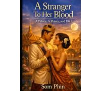 A Stranger To Her Blood: A Palace, A Prince, and 1941