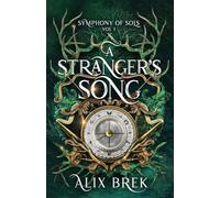 A Stranger's Song: 1 (Symphony of Sols)