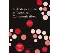 A Strategic Guide to Technical Communication