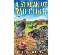 A Streak of Bad Cluck (Bought-the-Farm Mystery)
