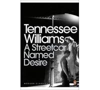 [A Streetcar Named Desire] (By: Tennessee Williams) [published: September, 2009]