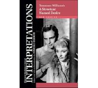A "Streetcar Named Desire" - Tennessee Wiliams (Bloom's Modern Critical Interpretations)