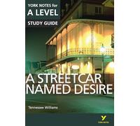 A Streetcar Named Desire: York Notes for A-level