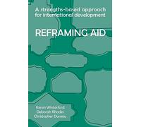 A Strengths-based Approach for International Development: Reframing Aid
