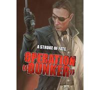 A Stroke of Fate: Operation Bunker Steam Key GLOBAL