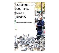 A Stroll on the Left Bank (Walks in Paris)