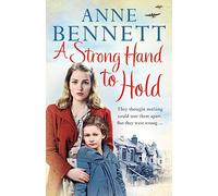 A Strong Hand to Hold: A Compelling Historical Family Saga of Love and Tragedy in WWII
