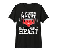 A Strong Heart is a Healthy Heart Premium T-Shirt