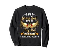 A Strong Woman Because My daddy In Heaven Watching Over Me Sweatshirt