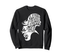 A Strong Woman Stands Up For Herself Women's History Month Sweatshirt
