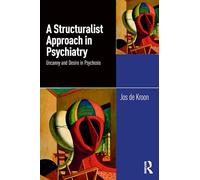A Structuralist Approach in Psychiatry: Uncanny and Desire in Psychosis