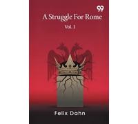 A Struggle For RomeVol. I (Edition1)
