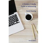A Student-Friendly Guide to Referencing: Harvard Edition