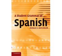 A Student Grammar of Spanish