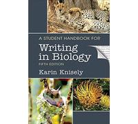 A Student Handbook for Writing in Biology