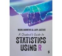 A Student’s Guide to Statistics Using R