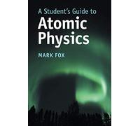 A Student's Guide to Atomic Physics