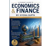 A Student's Guide to Economics & Finance