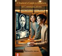 A Student's Guide to Efficient AI Communications: Prompt Engineering Syntax (PES) 101