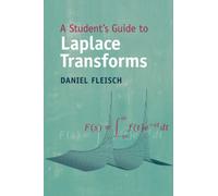 A Student's Guide to Laplace Transforms – Cambridge University Press